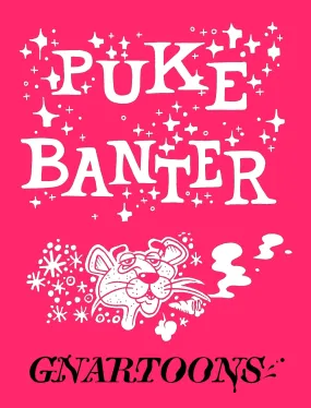 Puke Banter
